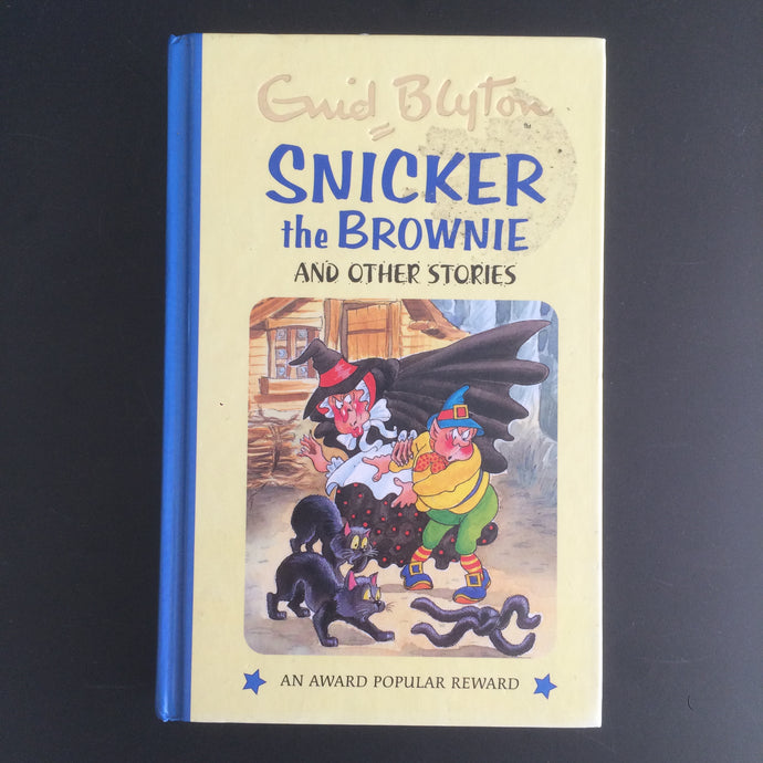 Enid Blyton - Snicker the Brownie