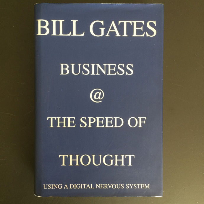 Bill Gates - Business @ the Speed of Thought
