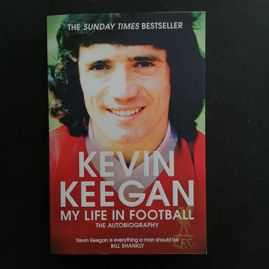 Kevin Keegan - My Life in Football