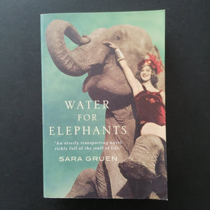 Sara Gruen - Water for Elephants