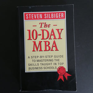 Steven Silbiger - The 10-Day MBA