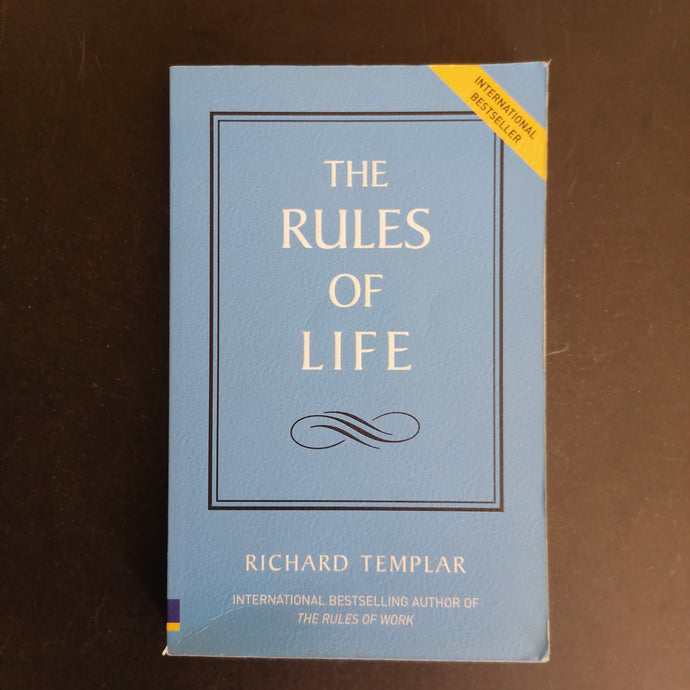 Richard Templar - The Rules of Life