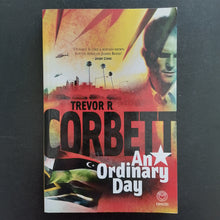Load image into Gallery viewer, Trevor R. Corbett - An Ordinary Day