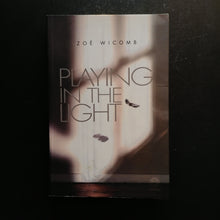 Load image into Gallery viewer, Zoe Wicomb - Playing In the Light