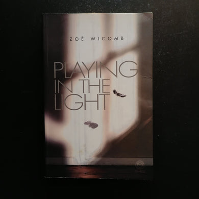 Zoe Wicomb - Playing In the Light