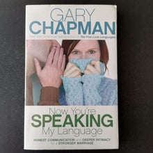 Load image into Gallery viewer, Gary Chapman - Now You&#39;re Speaking My Language