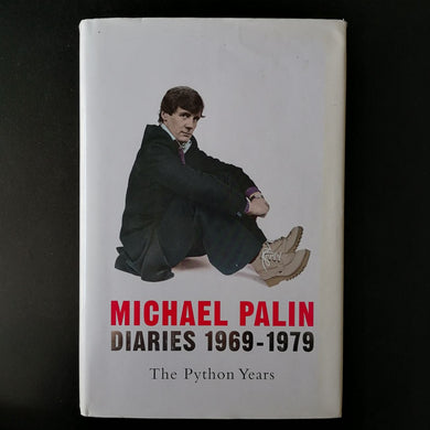 Michael Palin-  Diaries 1969-1979