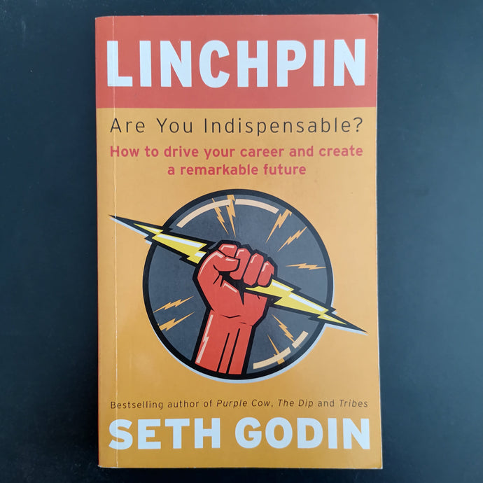 Seth Godin - Linchpin