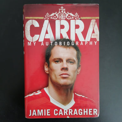 Jamie Carragher - My Autobiography