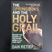 Load image into Gallery viewer, Dan Retief - The Springboks and the Holy Grail
