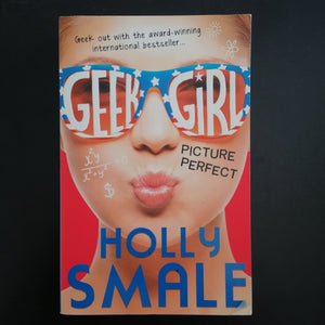 Holly Smale - Geek Girl: Picture Perfect