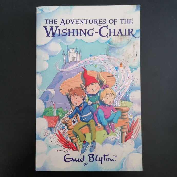 Enid Blyton - The Adventures of the Wishing Chair