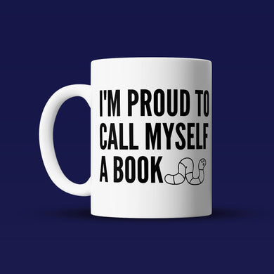 Proud Bookworm - Bookish Mug