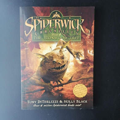 Tony DiTerlizzi and Holly Black - The Spiderwick Chronicles: The Ironwood Tree