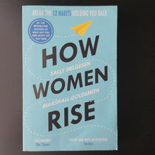 Load image into Gallery viewer, Sally Helgesen and Marshall Goldsmith - How Women Rise
