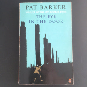 Pat Barker - The Eye In The Door