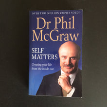 Load image into Gallery viewer, Dr Phil McGraw - Self Matters