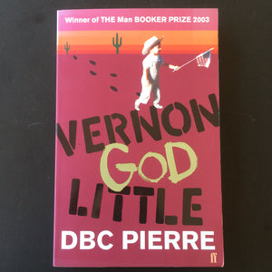 DBC Pierre - Vernon God Little