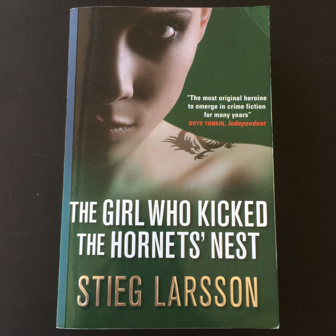 Stieg Larrson - The Girl Who Kicked The Hornets Nest
