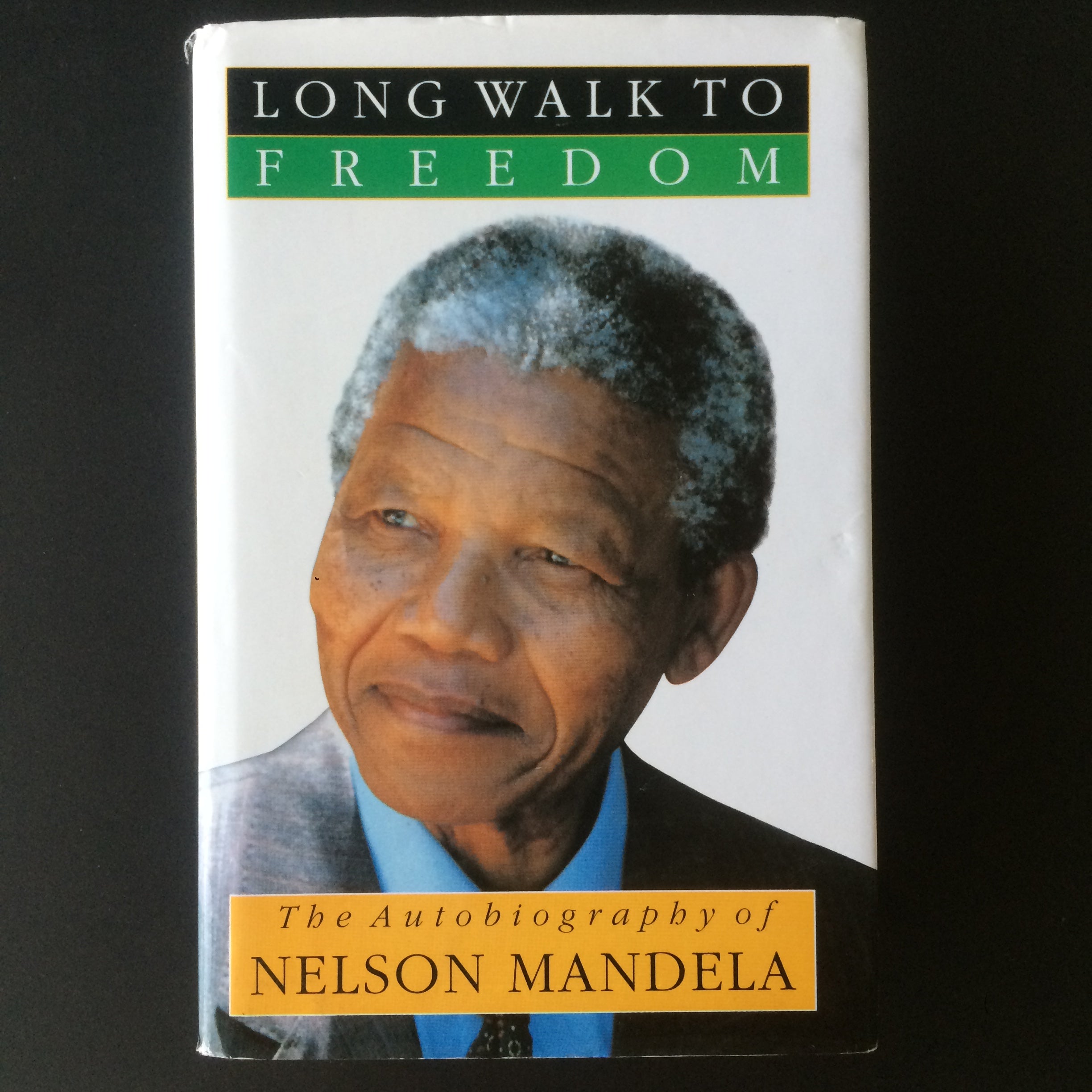 Long Walk To Freedom by Nelson Mandela
