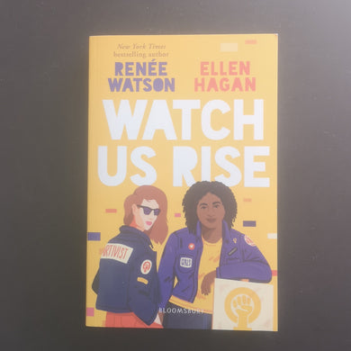 Renee Watson and Ellen Hagan - Watch Us Rise